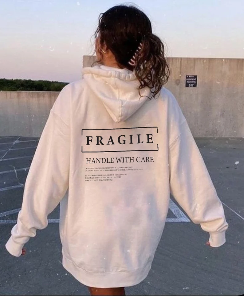 Fragile Hoodie – Oversized Aesthetic Printed Quote